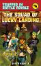 [Trapped In Battle Royale 04] • The Squad of Lucky Landing